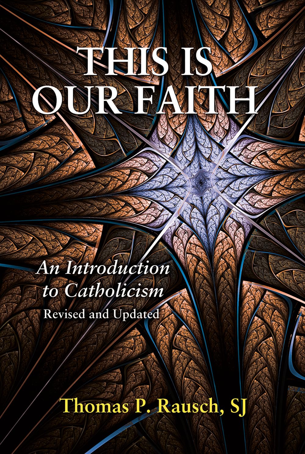 This Is Our Faith An Introduction to Catholicism 