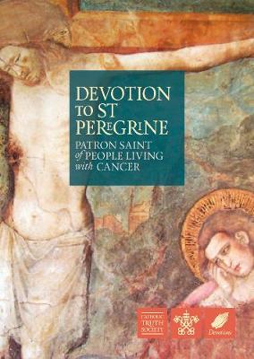 Saint Peregrine: Patron of People Living with Cancer