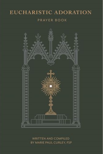 Eucharistic Adoration Prayer Book