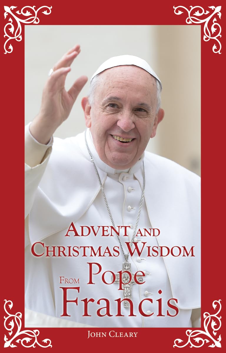 Advent and Christmas Wisdom from Pope Francis