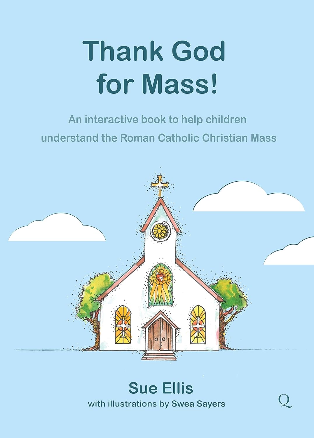 Thank God For Mass: An Interactive Book To Help