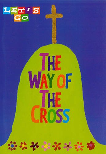 Way of the Cross Lets Go