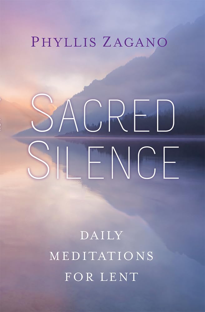 Sacred Silence Daily Mediations For Lent