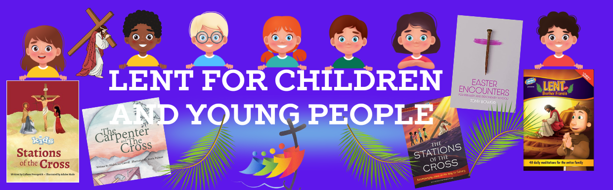 Lent for Children and Young People 2025