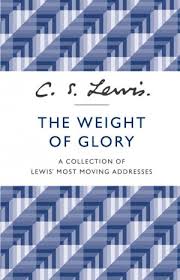 Weight of Glory: A Collection of Lewis' Most Moving Addresses