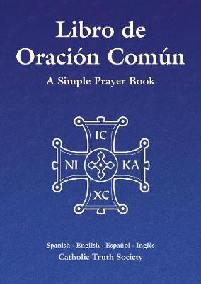 Libro de Oracion Comun - Simple Prayer Book Spanish-English CTS D 685