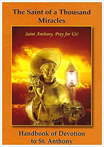 Saint of a Thousand Miracles BK2228 Handbook of Devotion to St Anthony