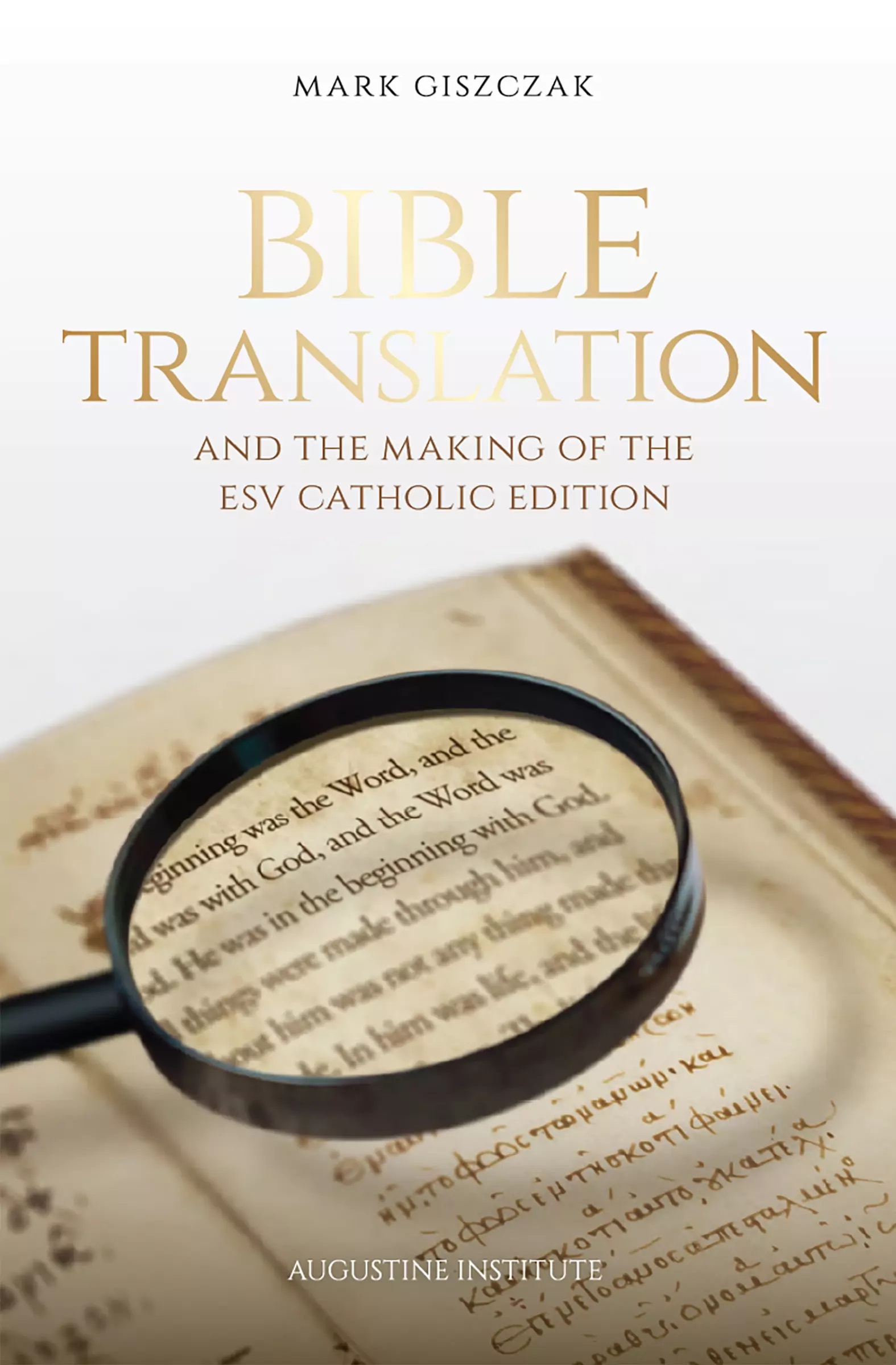 Bible Translation and the Making of the ESV Catholic Edition SC129