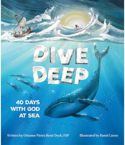 Dive Deep: 40 Days with God at Sea
