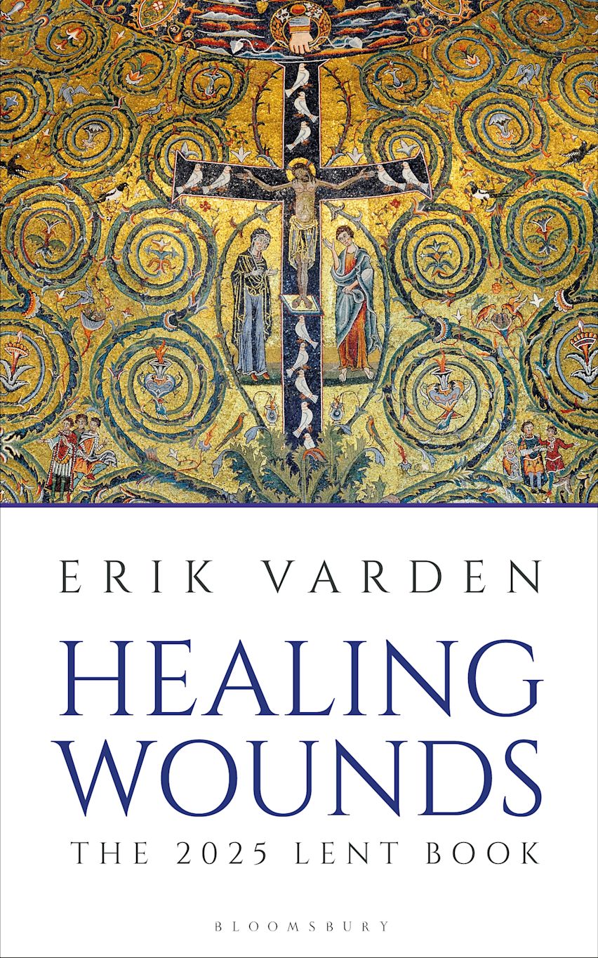 Healing Wounds The 2025 Lent Book