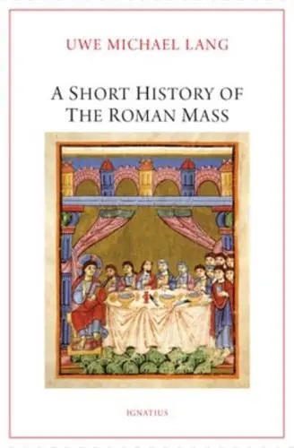 Short History of the Roman Mass