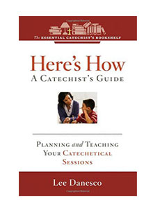 Here's How: A Catechist's Guide