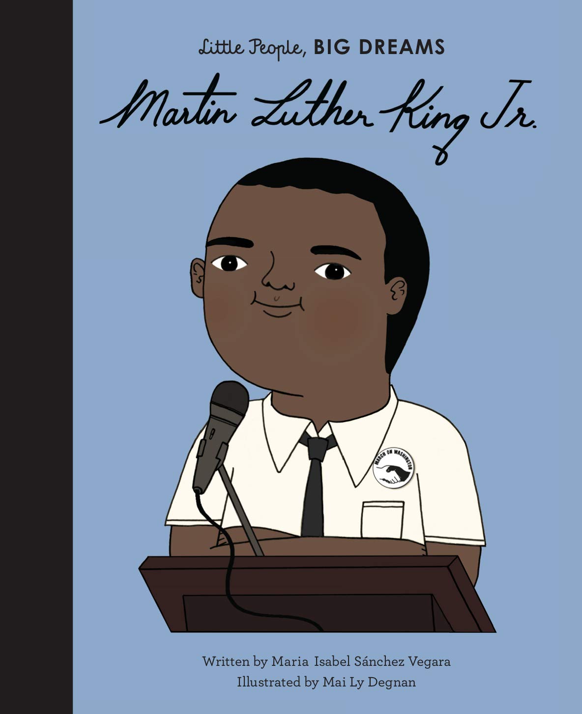 Little People, Big Dreams: Martin Luther King, Jr