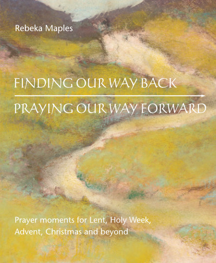 Finding our Way Back Praying Our Way Forward