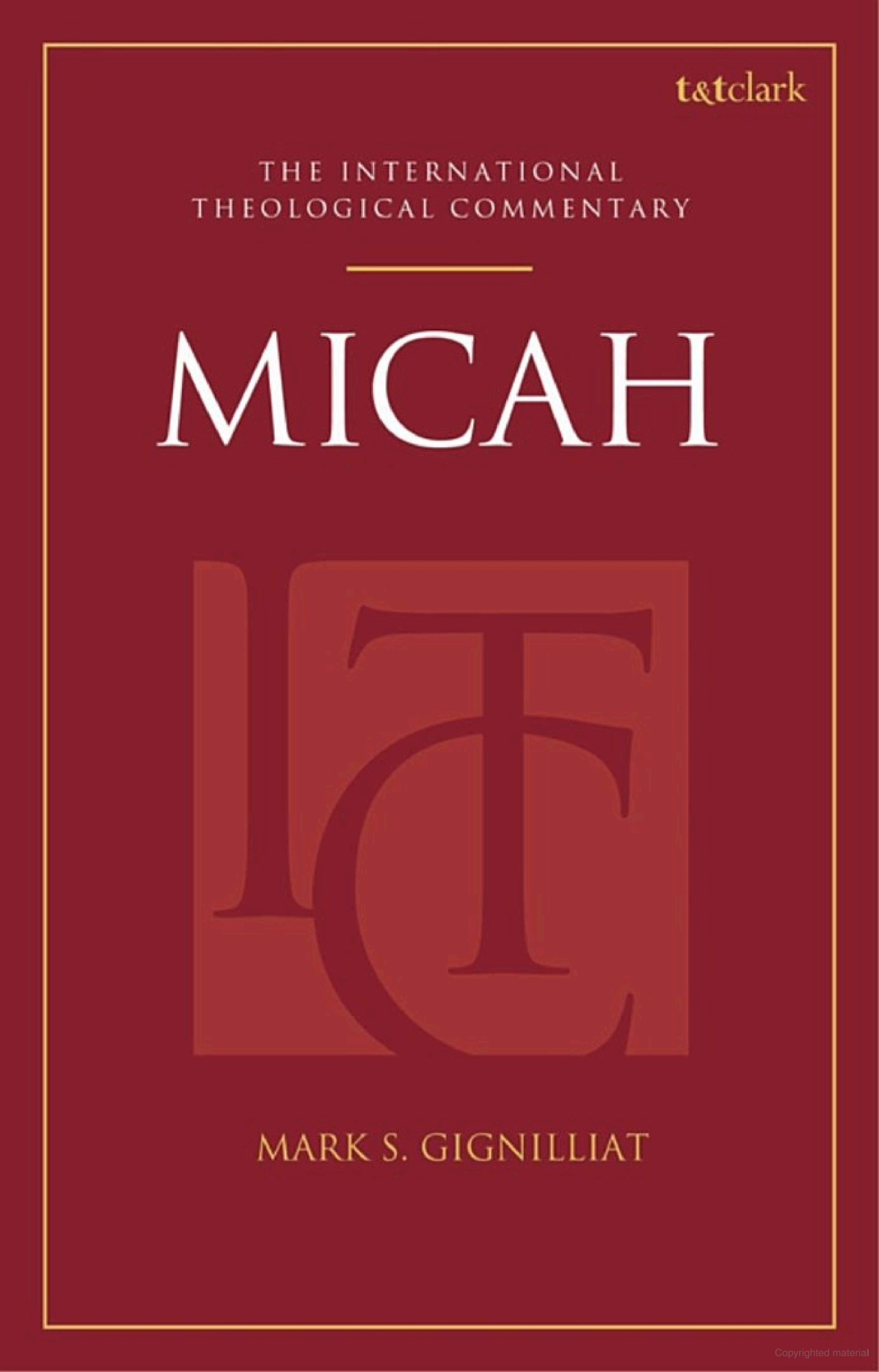 Micah (ITC): International Theological Commentary