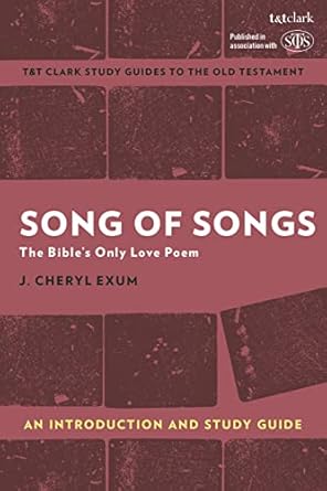 Song of Songs: Bible's Only Love Poem Study Guide