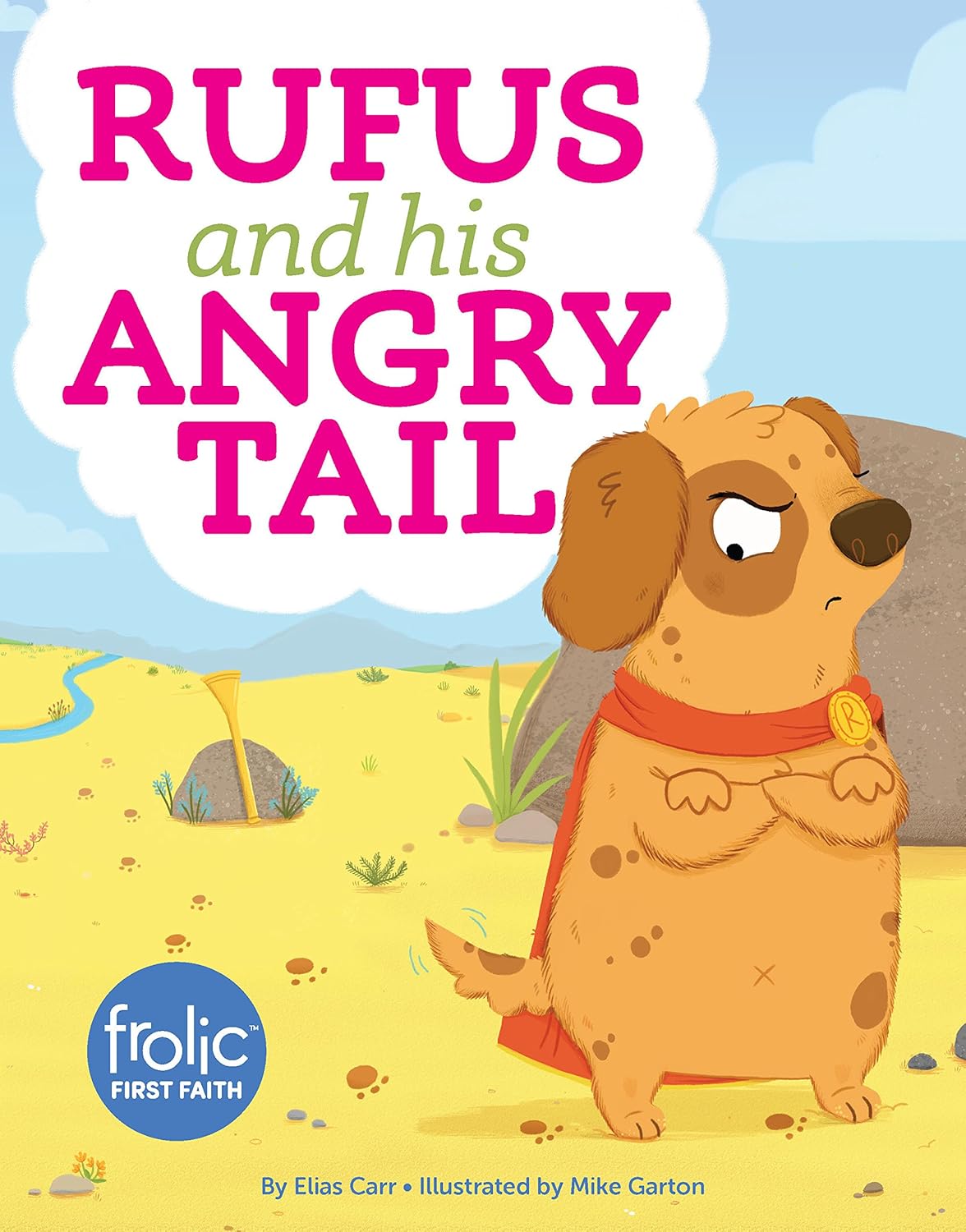 Rufus and His Angry Tail: A Book about Anger