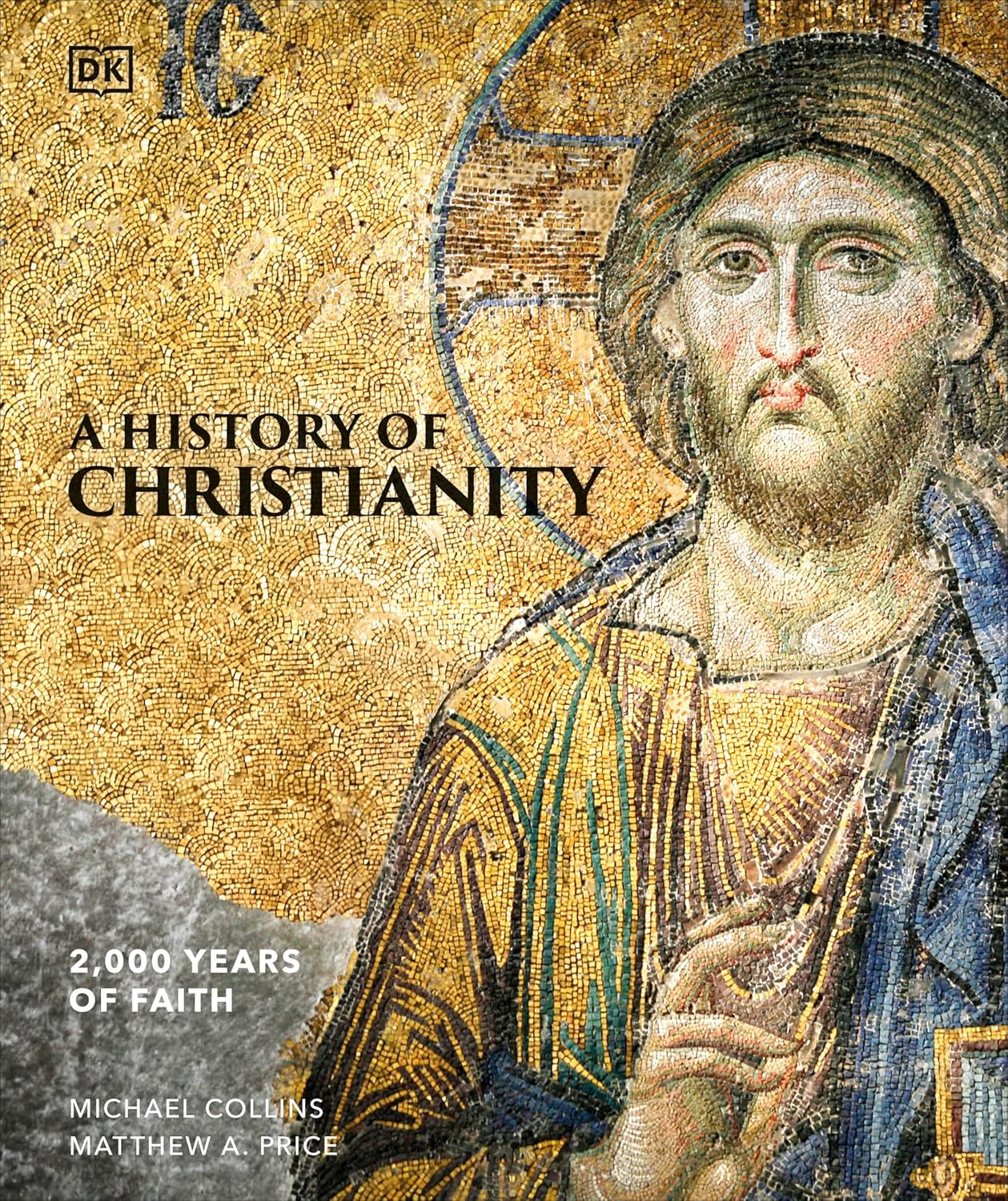 A History of Christianity: 2000 Years of Faith