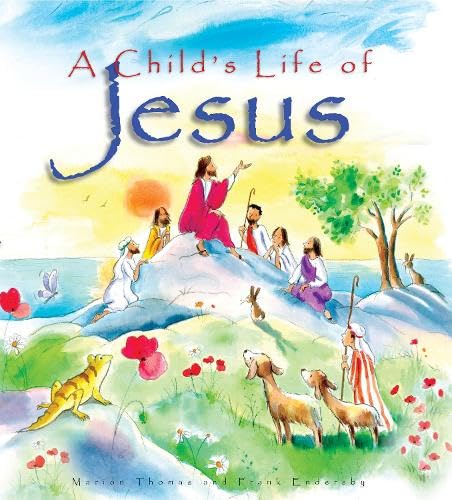 A Child's Life Of Jesus