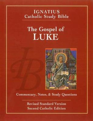 Ignatius Catholic Study Bible: Gospel of Luke