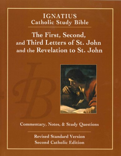 Letters of St. John 1, 2 & 3 and Revelation Ignatius Catholic Study Bible