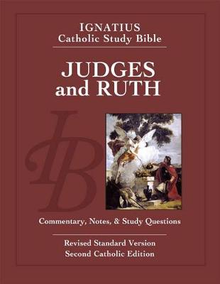 Ignatius Catholic Study Bible: Judges and Ruth