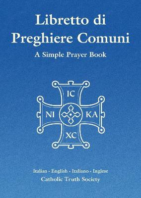 Libretto di Preghiere Comuni - Simple Prayer Book Italian - English