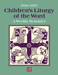 Children’s Liturgy of the Word 2024-2025: A Weekly Resource